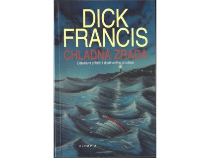 Chladná zrada - Dick Francis