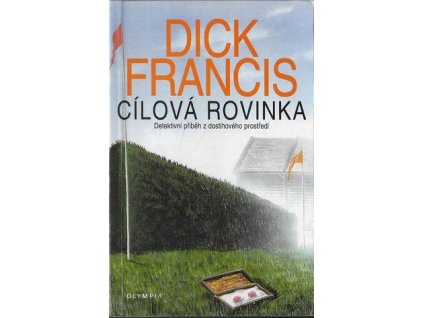 Cílová rovinka - Dick Francis