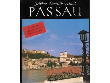 Schöne Dreiflüssestad Passau (německy)
