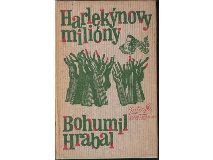 Harlekýnovy milióny - Bohumil Hrabal