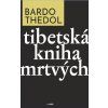bardo thedol -  Tibetská kniha mrtvých