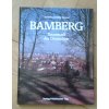 Bamberg. Traumstadt Der Deutschen (Emil Heckel, Willy Bauer)