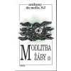 Modlitba žáby (2) - Anthony de Mello
