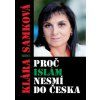 Klára Samková: Proč islám nesmí do Česka
