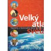 Velký atlas světa (Názorný a ilustrovaný obraz kontinentu)