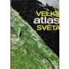 Velký atlas světa - kolektiv autorů