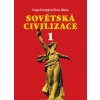 Sovětská civilizace 1 - Kara-Murza Sergej Georgijevič