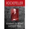 Rockefeller - Kampaň za Nový Světový Řád