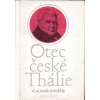 Otec české Thálie - V. Kovářík