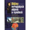 Dějiny evropských objevů a vynálezů. Od Homéra k Einsteinovi - Ivo Kraus