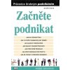 Začněte podnikat. Průvodce drobným podnikáním - Peter Hingston