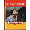 Román pro ženy - Michal Viewegh