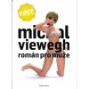 Román pro muže - Michal Viewegh