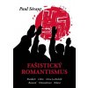 Fašistický romantismus - Paul Sérant