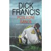 Poslední šance - Dick Francis