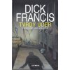 Tvrdý úder - Dick Francis