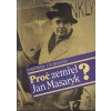 Proč zemřel Jan Masaryk? - Petr Kettner