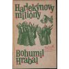 Harlekýnovy milióny - Bohumil Hrabal