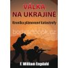 Válka na Ukrajině - William F. Engdahl