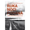 Ruka noci podaná - Základy rodinné a krizové připravenosti - Václav Cílek