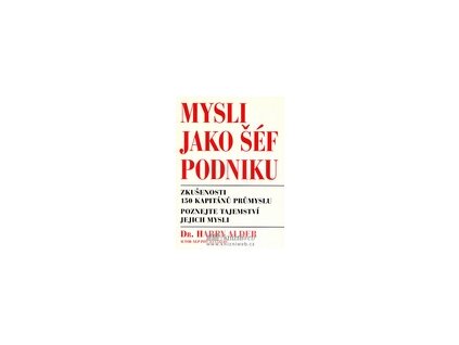 Mysli jako šéf podniku - Schwartz David J.