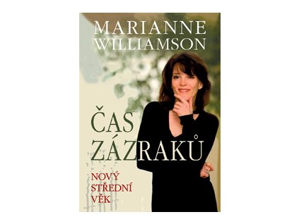 Čas zázraků - Williamson Marianne