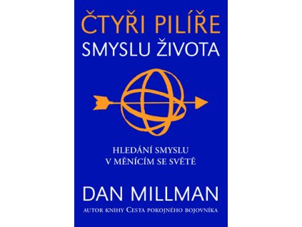 Čtyři pilíře smyslu života - Millman, Dan