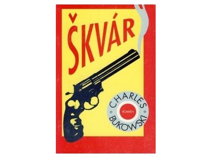 Škvár - Bukowski Charles