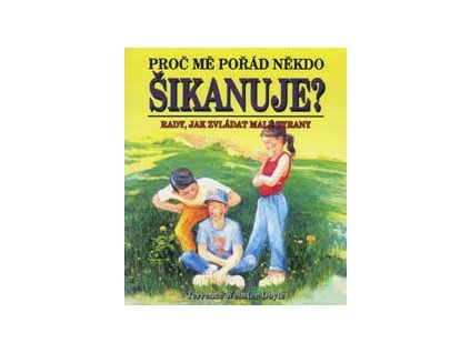 Proč mě pořád někdo šikanuje - Webster-Doyle Terrence