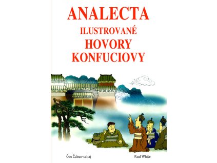 Analecta - ilustrované hovory konfuciovy  - Čou Čchun-cchaj