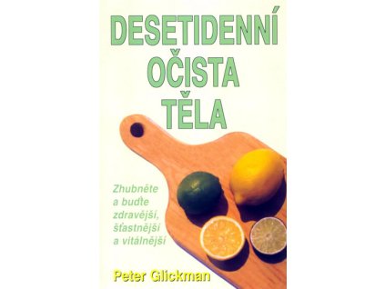 Desetidenní očista těla - Glickman Peter