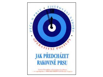 Jak předcházet rakovině prsu - Franklin Caryn a Goodman Georgin