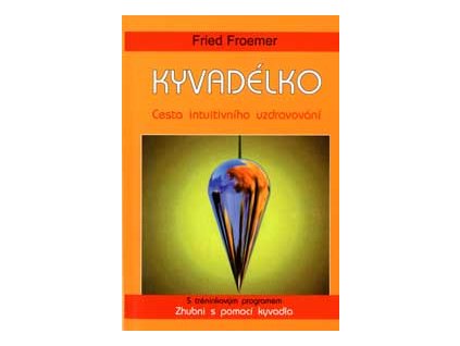 Kyvadélko - Froemer Fried