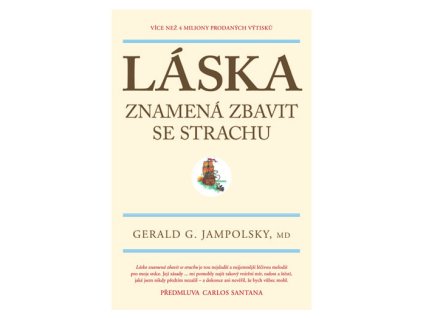 Láska znamená zbavit se strachu - Jampolsky Gerald G.