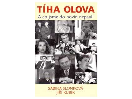 Tíha olova - Slonková Sabina, Kubík Jiří