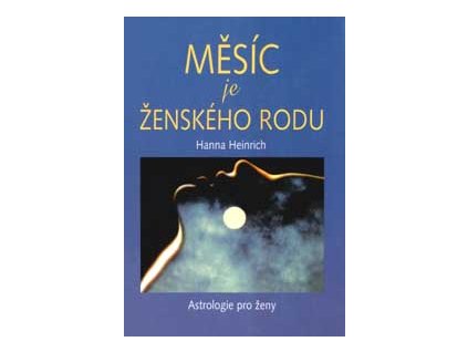 Měsíc je ženského rodu - Hanna Heinrich