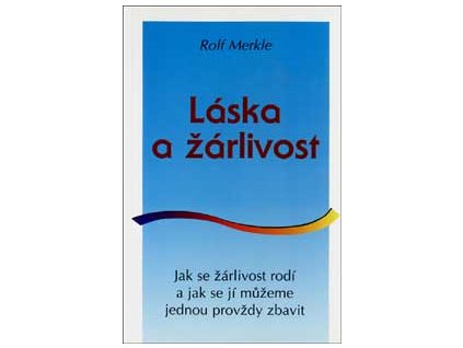 Láska a žárlivost - Merkle Rolf