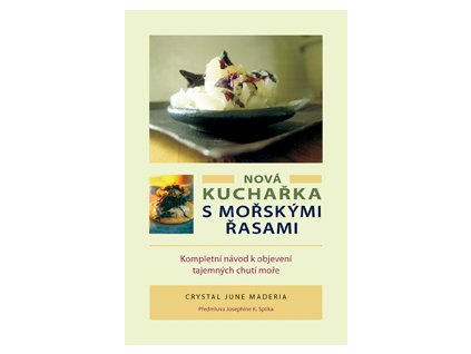 Nová kuchařka s mořskými řasami - Maderia Crystal June