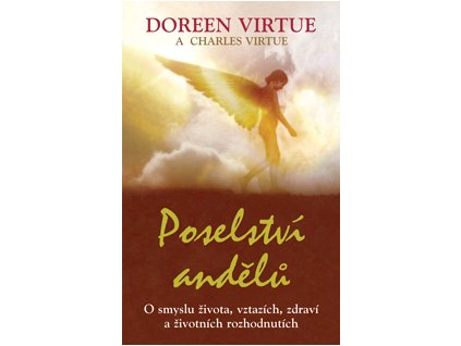 Poselství andělů - Doreen Virtue - Charles Virtue