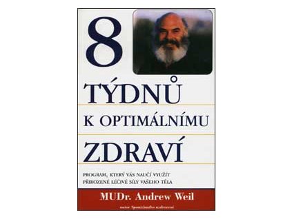 8 týdnů k optimálnímu zdraví - Weil Andrew MUDr.