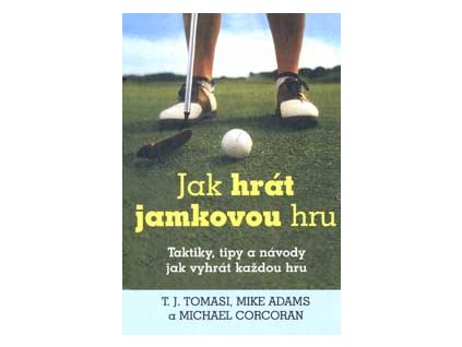 Jak hrát jamkovou hru - Tomasi T. J. Adams M.
