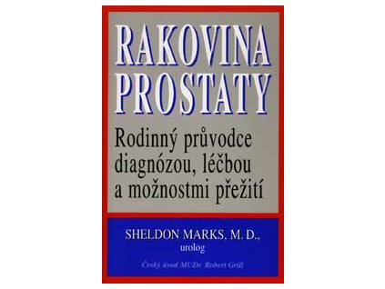 Rakovina prostaty - Sheldon Mark M.D.