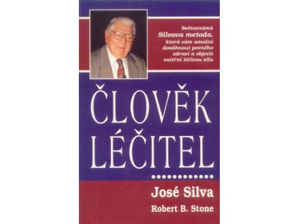 Člověk léčitel - Silva Jose