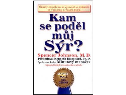 Kam se poděl můj sýr? - Johnson Spencer M.D.