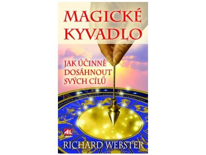 Magické kyvadlo - Richard Webster