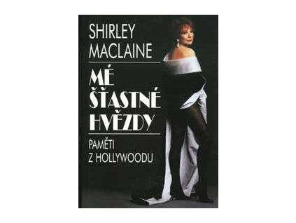 Mé šťastné hvězdy - MacLaine Shirley