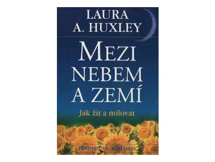 Mezi nebem a zemí - Huxley A. L.
