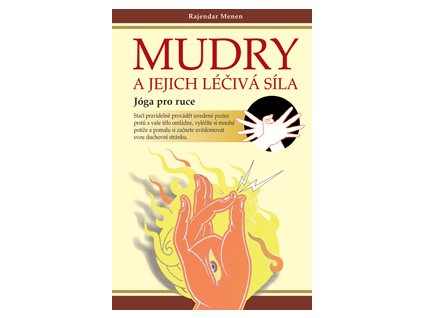 Mudry a jejich léčivá síla - Menen Rajendar