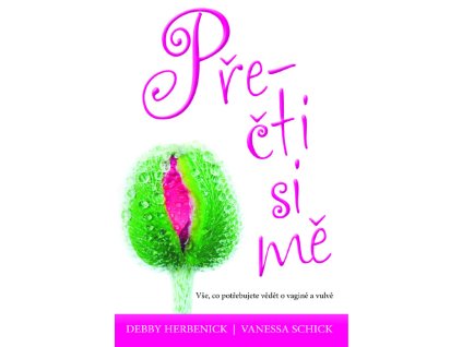 Přečti si mě - Herbenick, Debby - Schick, Vanessa