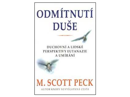 Odmítnutí duše - Scott Peck M.